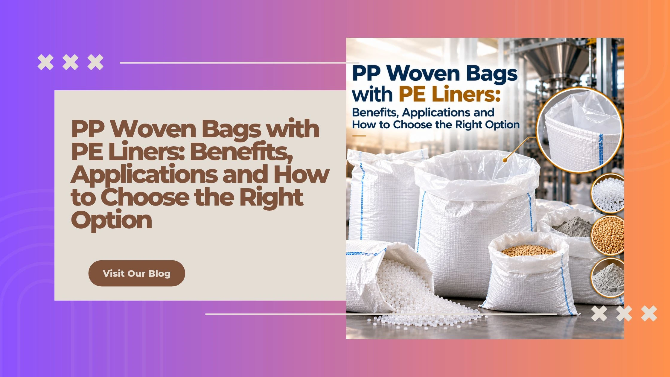 PP Woven Bags with PE Liners: Benefits and Uses